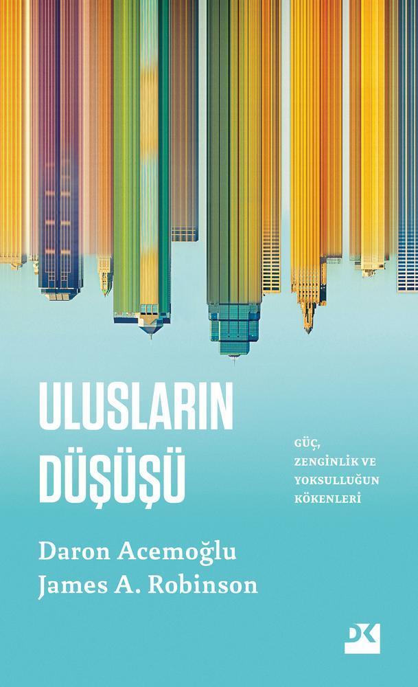 Ulusların Düşüşü (Why Nations Fail) - Kitap Özeti